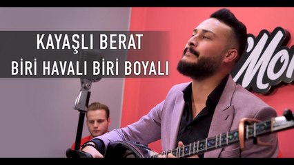 Kayaşlı Berat - Biri Havalı Biri Boyalı (Sevemedim Ben) [Akustik Performans]