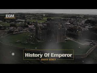 History Of Emperor  Epic Cİnematic - Ender Güney  (Official Audio)