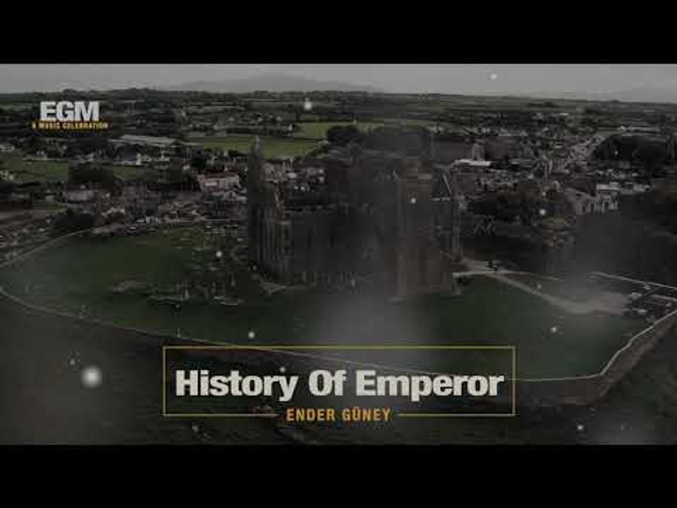 History Of Emperor  Epic Cİnematic - Ender Güney  (Official Audio)