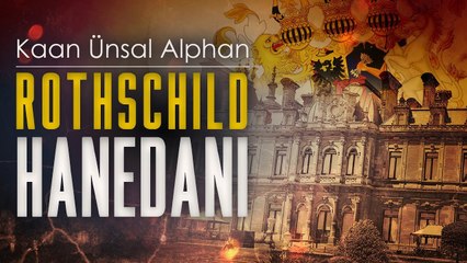 Büyük Kuklacılar | Rothschild Hanedanı