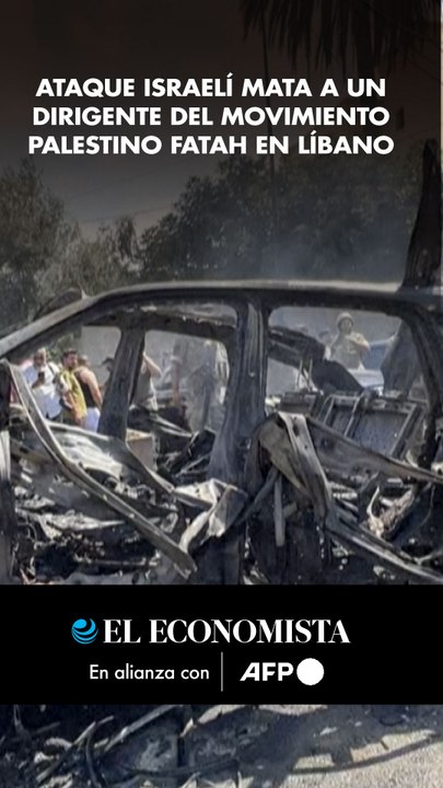 Ataque israelí mata a un dirigente del movimiento palestino Fatah en Líbano