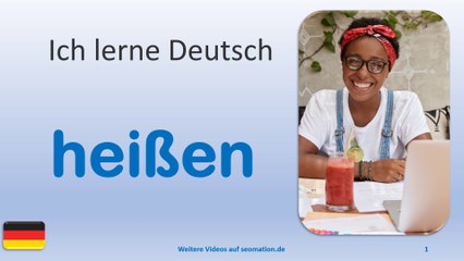 ✅heißen✅ Ich lerne Deutsch mit Texten und Bildern
