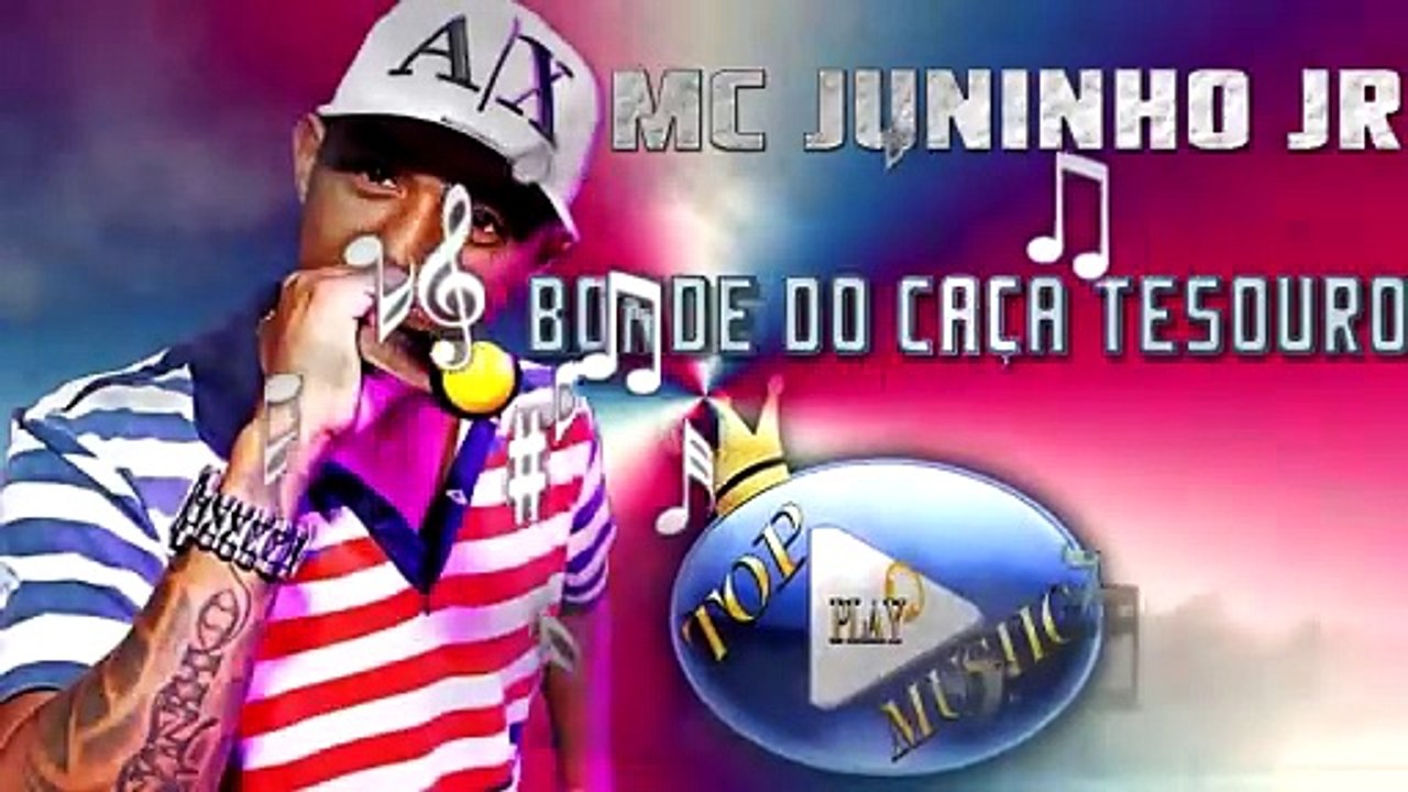 MC JUNINHO JR - BONDE DO CAÇA TESOURO ♪(LETRA+DOWNLOAD)♫
