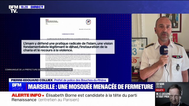 On n'a pas attendu 2024 pour agir , réagit le préfet de police des Bouches-du-Rhône, après la demande de fermeture d'une mosquée à Marseille