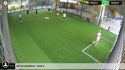 But de Maxens B - Team A