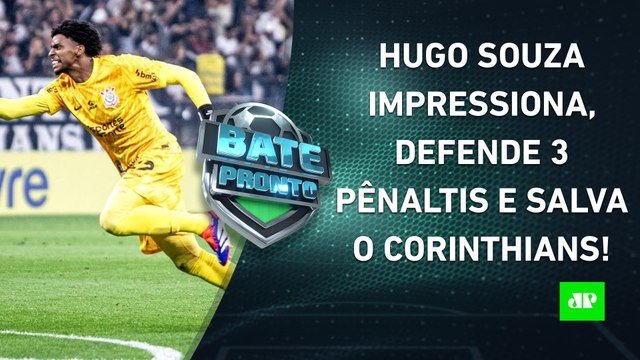 Hugo Souza PEGA 3 PÊNALTIS e Corinthians AVANÇA na Sula; HOJE TEM Palmeiras x Botafogo | BATE-PRONTO