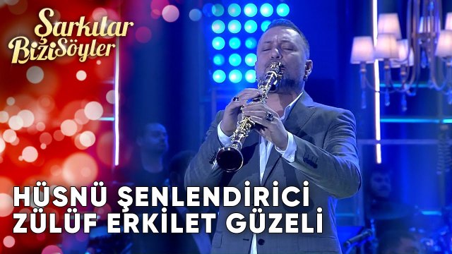 Zülüf & Erkilet Güzeli & Hüsnü Şenlendirici | Şarkılar Bizi Söyler | Performans