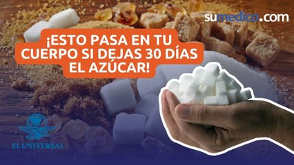 ¡Esto pasa en tu cuerpo si dejas 30 días el azúcar!
