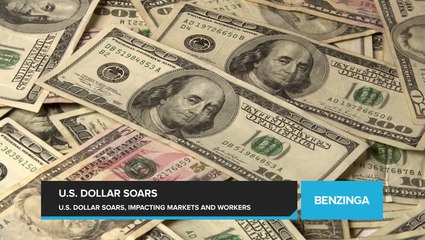 U.S. Dollar Soars and Shakes Global Markets, But Is Its Strength Bad for the American Worker?
