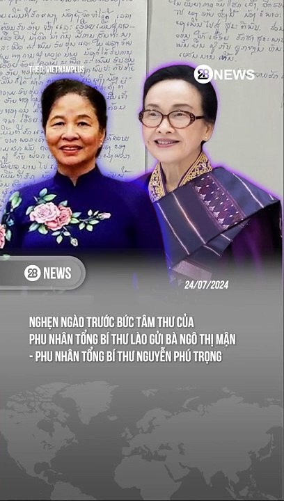 BỨC THƯ CỦA PHU NHÂN TỔNG BÍ THƯ LÀO GỬI TỚI PH...