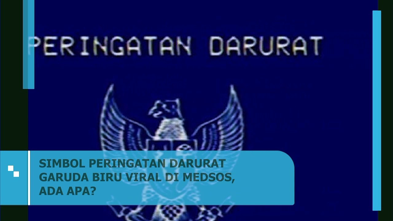 SIMBOL PERINGATAN DARURAT GARUDA BIRU VIRAL DI MEDSOS, ADA APA?