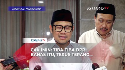 Jawab Cak Imin soal Rapat Baleg DPR Bahas RUU Pilkada: Terus Terang Saya Tak Diberi Tahu