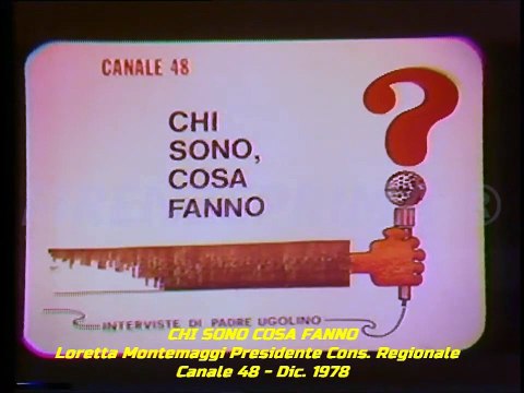 Chi sono cosa fanno, Padre Ugolino intervista Loretta Montemaggi. Canale 48 - 1978