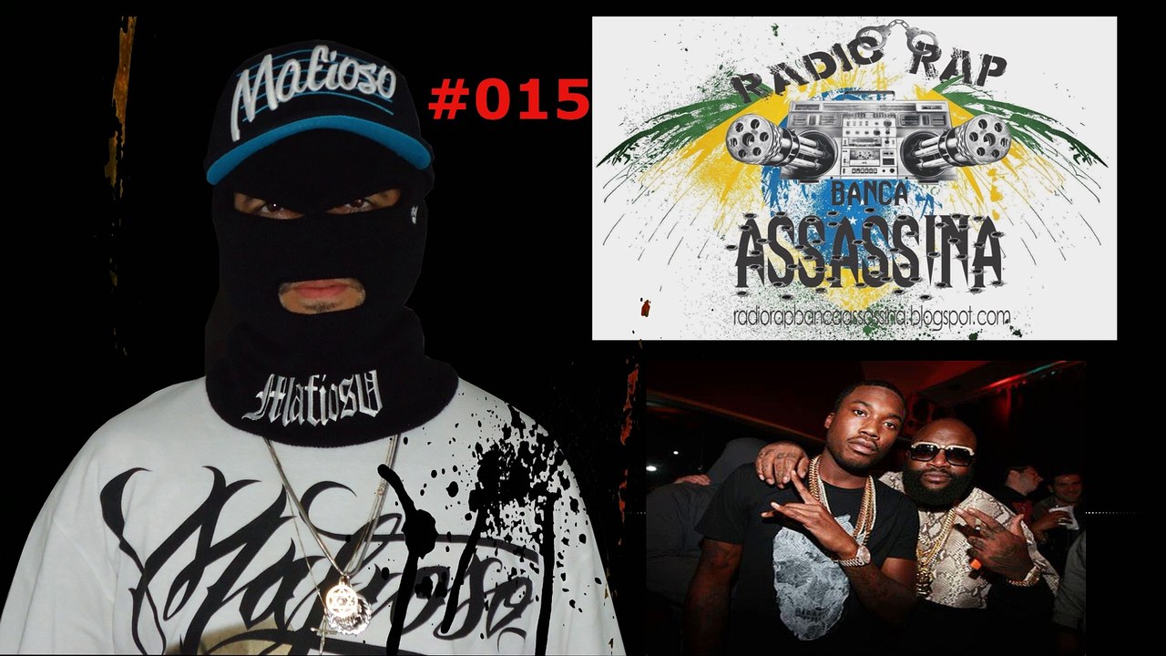 #015 - MEEK MILL & RICK ROSS / FAMILIA SISTEMA NEGRO / MEGAN THEE STALLION & TINA SNOW - RADIO RAP BANCA ASSASSINA - KWAI -