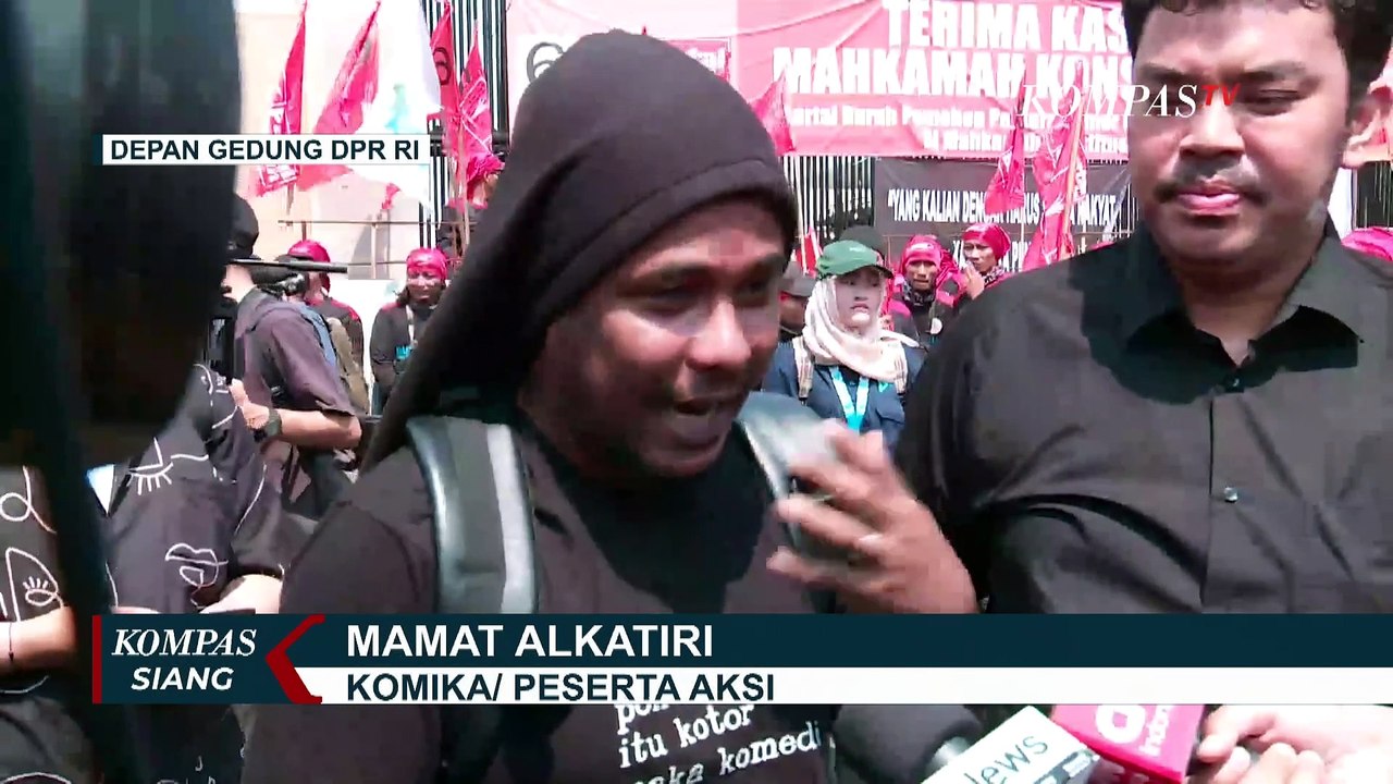 Ini Kata Komika Mamat Alkatiri Saat Ikut Demo Kawal Putusan MK di Depan Gedung DPR