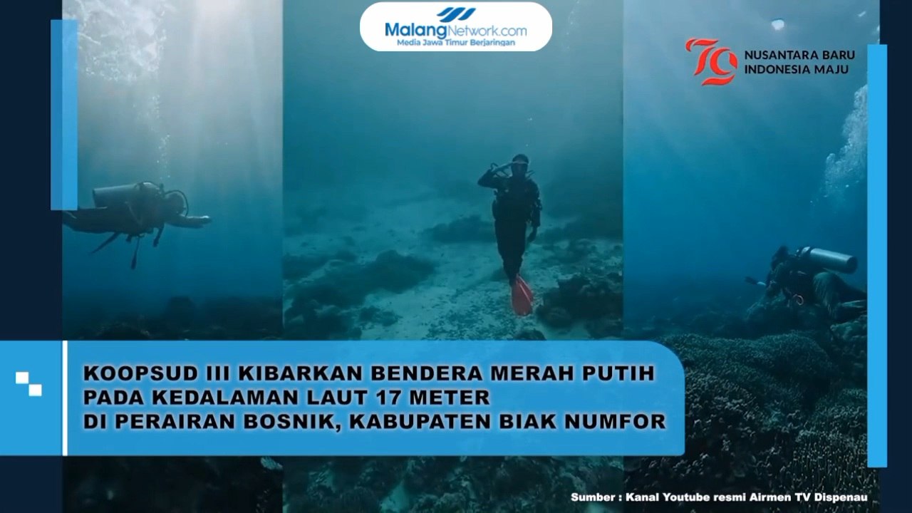 Koopsud III Kibarkan Bendera Merah Putih pada Kedalaman Laut 17 Meter di Perairan Bosnik