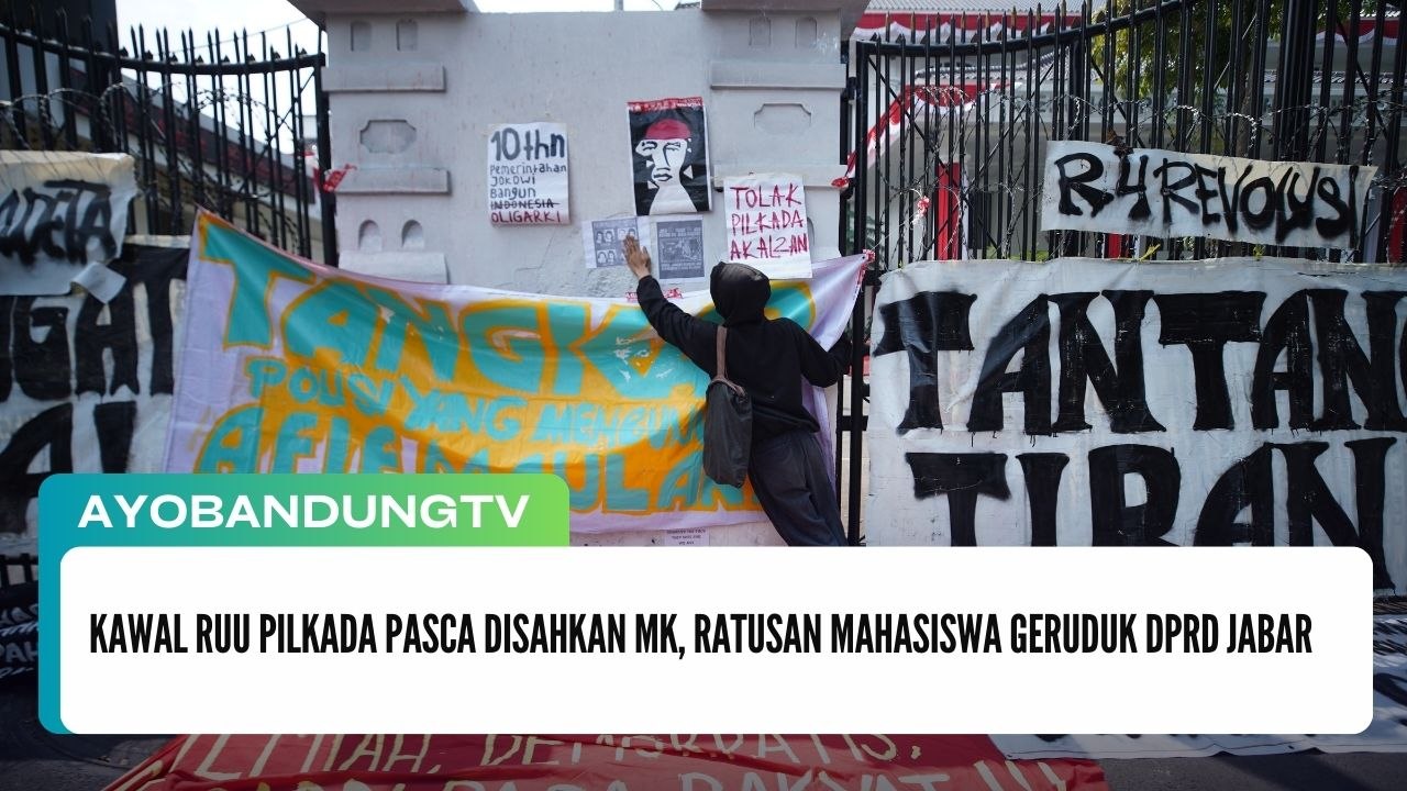 Kawal RUU Pilkada Pasca Disahkan MK, Ratusan Mahasiswa Geruduk DPRD Jabar