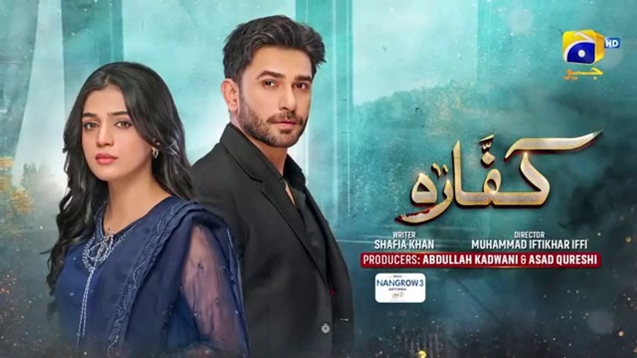 ep 25Kaffara Episode 25 - [Eng Sub] - Digitally Presented by Nestlé Nangrow - 21st Aug 2024 - HAR PAL GEO