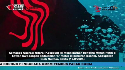 Pengibaran Bendera Merah Putih oleh KOOPSUD III di Bawah Laut 17 Meter, Perairan Bosnik, Biak