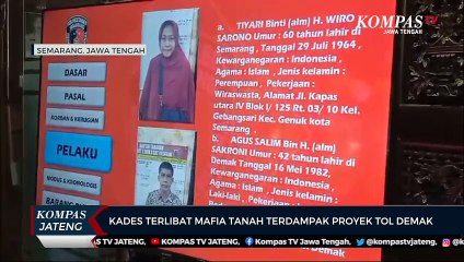 Kades Terlibat Mafia Tanah Terdampak Proyek Tol Demak