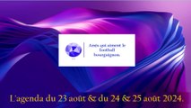 L'agenda du 23 août & du 24 & 25 août 2024.