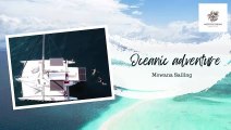 Oceanic adventure - Mowana Sailing