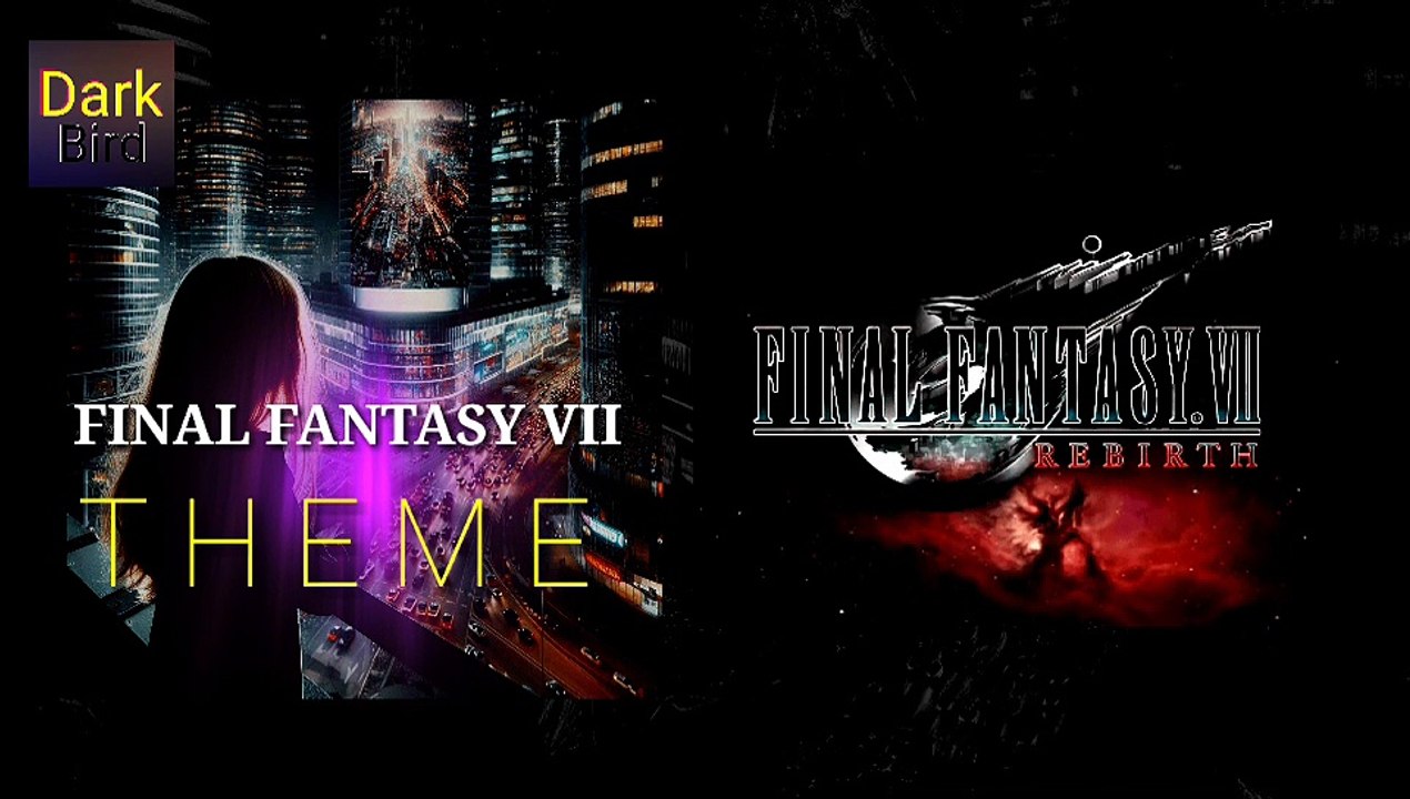 Final Fantasy Vii Theme ( Dark Bird )