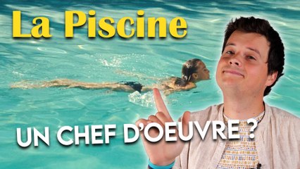 LA PISCINE| Rétro critique sans spoiler