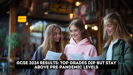 GCSE Results 2024: Top Grades Dip Slightly But Still Surpass Pre-Pandemic Levels
