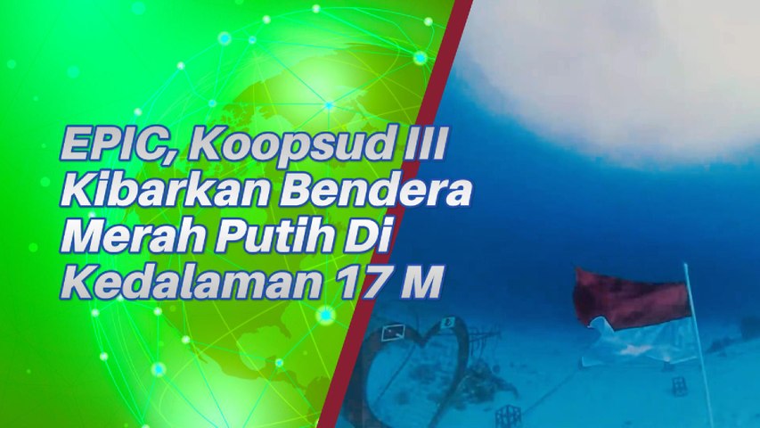 Momen Langkah Koopsud Kibarkan Bendera Merah Putih Di Kedalaman 17 Meter