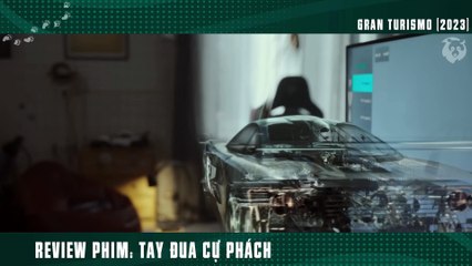 [Review Phim] Từ 1 Con Nghẹo Game Đến Huyền Thoại Đường Đua Vĩ Đại Nhất Thế Giới _ Gran Turismo