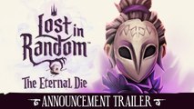 Lost in Random: The Eternal Die - Tráiler Oficial del Anuncio