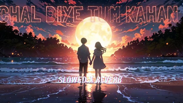 CHAL DIYE TUM KAHAN PE -AHAD KHAN & USAMA ALI _ KABHI MAIN KABHI TUM-slowedXreverbstudio