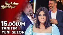 Şarkılar Bizi Söyler 15. Bölüm Tanıtım (Yeni Sezon)