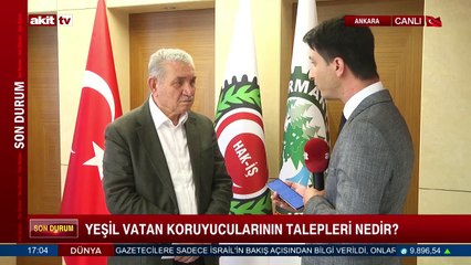 Öz Orman İş Gnl Bşk. Settar Arslan Yeşil vatan koruyucularının taleplerini iletti