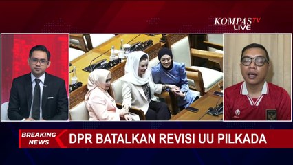 DPR Batalkan Revisi UU Pilkada, Bagaimana dengan KIM Plus?