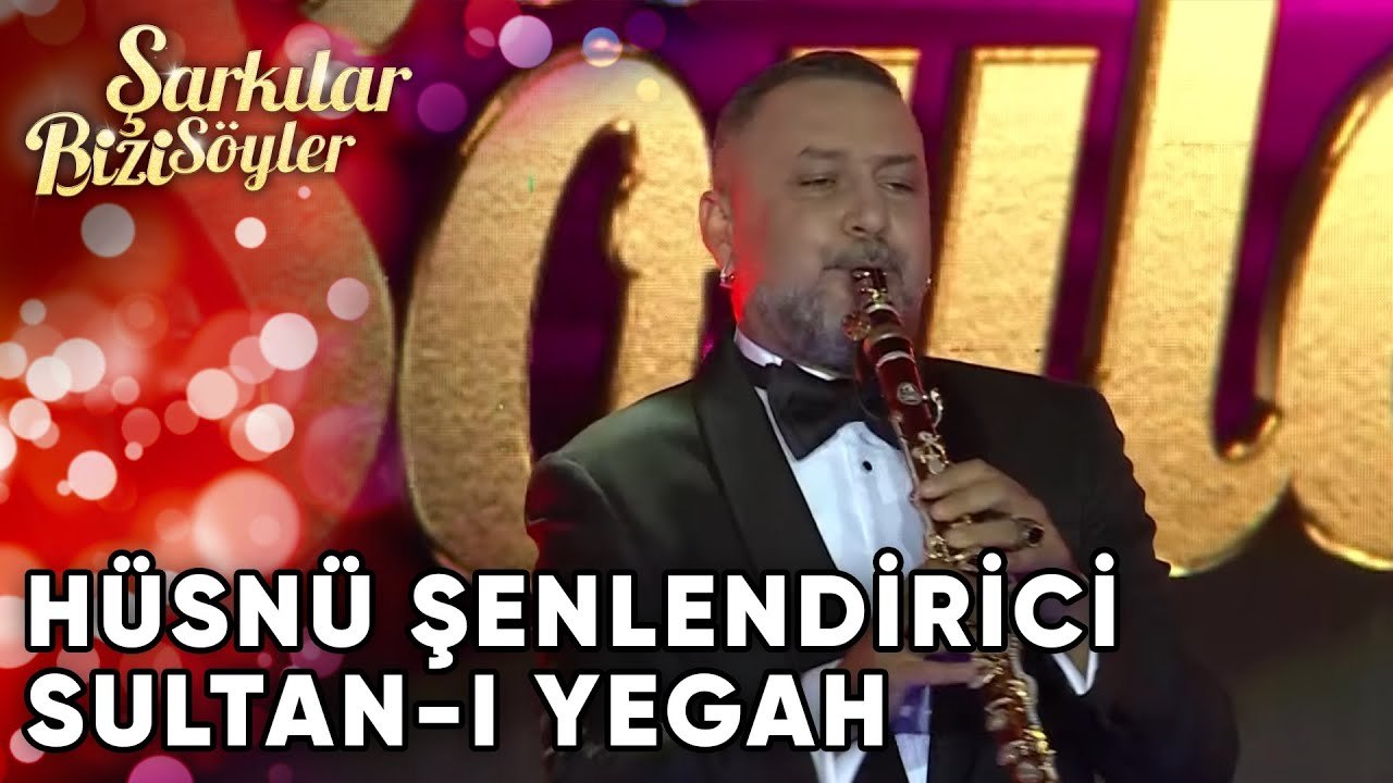 Sultan-ı Yegah - Hüsnü Şenlendirici | Şarkılar Bizi Söyler | Performans