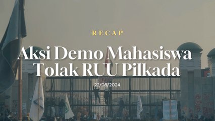 Recap Aksi Demo RUU Pilkada, Massa Berbaju Hitam-hitam Coba Provokasi?