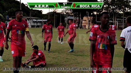 06 JUl 2024  - AERP 1X1 BOCA RICA EM SANTANA DO PARAISO-MG -  VIDEO COMPLETO DA PARTIDA