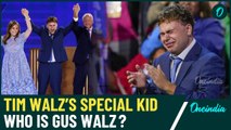 Meet Gus Walz: Tim Walz’s Neurodivergent Son Who Took The Centre Stage At DNC 2024| Watch