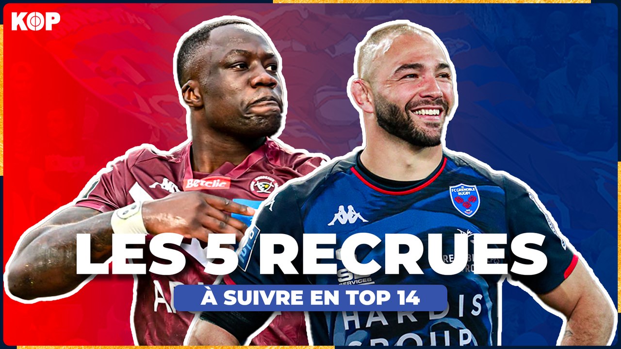  Notre top 5 des recrues de Top 14 à suivre