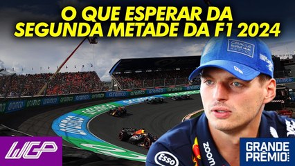 IMPREVISÍVEL e INTENSA: COMO a F1 VOLTA das férias em 2024 | WGP