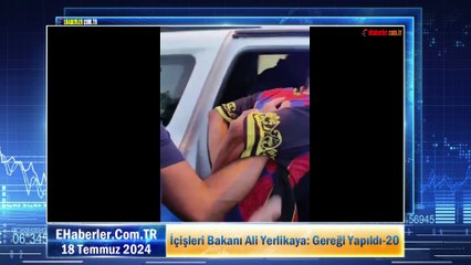İçişleri Bakanı Ali Yerlikaya: Gereği Yapıldı-20