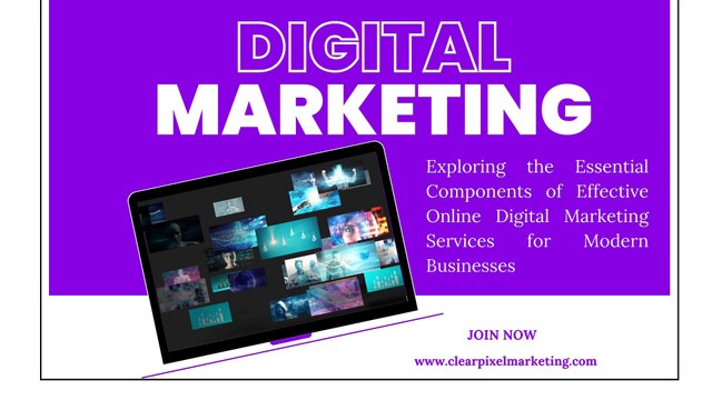 Exploring the Essential Components of Effective Online Digital Marketing Services for Modern Businesses