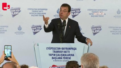 Eyüpsultan - Bayrampaşa tramvayının yapımına başlandı... İmamoğlu: 12 bin proje geçti, şu hat geçmedi