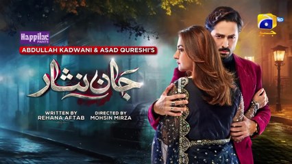 Jaan Nisar Ep 01  Eng Sub  Digitally Presented by Happilac Paints  11th May 2024  Har Pal Geo