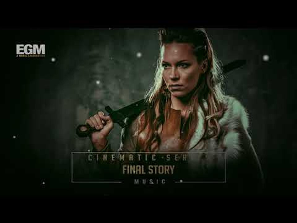 Epic Cinematic Music - Final Story - Ender Güney (Official Audio)