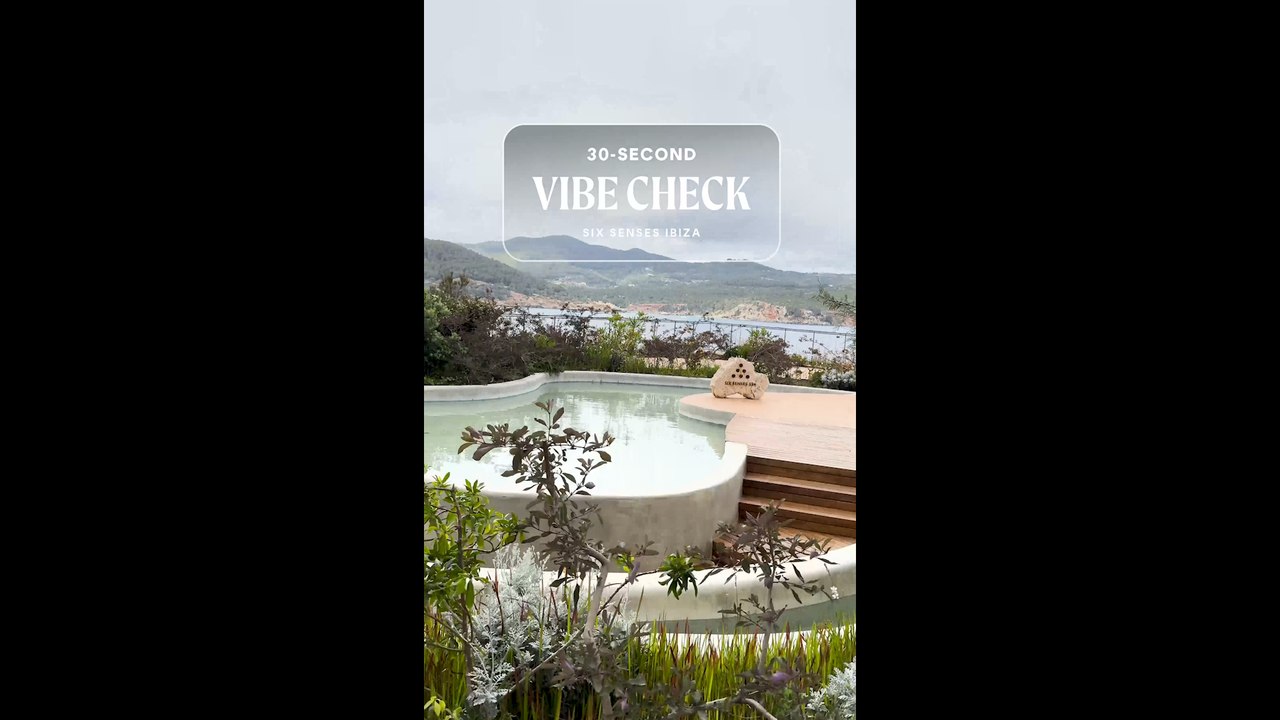 Six Senses Ibiza | 30-Second Vibe Check | Cosmo Clips