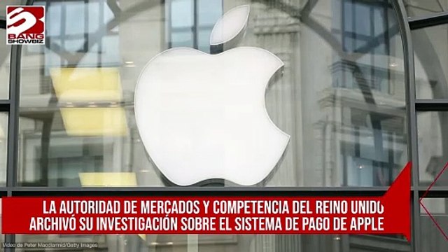 Apple: la CMA del Reino UNido cierra la investigación sobre pagos de aplicaciones a una empresa de tecnología