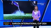 Garuda International Cup 2024, Diikuti Peserta dari 8 Negara Asia